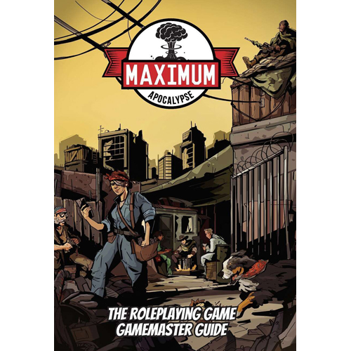 Maximum Apocalypse RPG: Gamemaster Guide