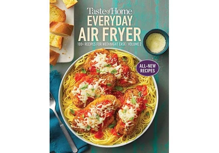 Книга Taste of Home Everyday Air Fryer. Том 2, 116 рецептов