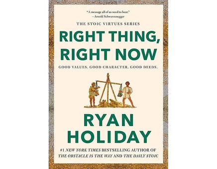 Книга Ryan Holiday Right Thing, Right Now, твердый переплет