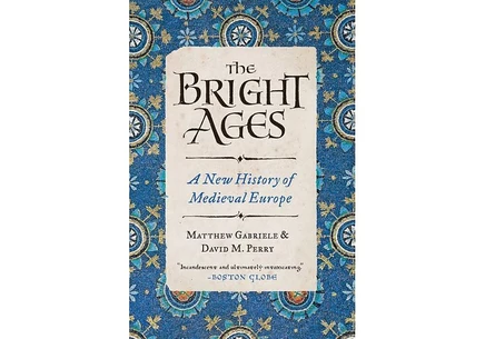 Книга The Bright Ages — Matthew Gabriele