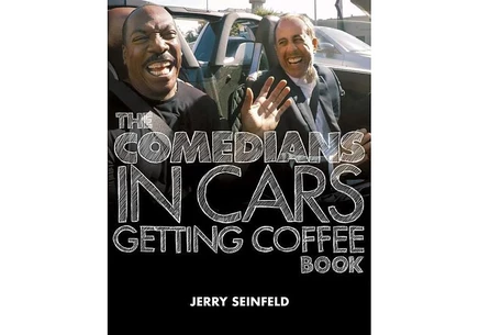 Книга Джерри Сейнфелд «Comedians in Cars Getting Coffee»