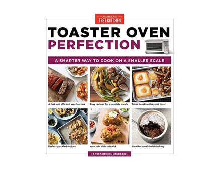 Книга Toaster Oven Perfection — America's Test Kitchen