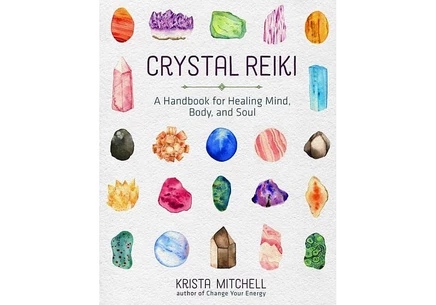 Книга Crystal Reiki. Руководство по рейки и кристаллотерапии