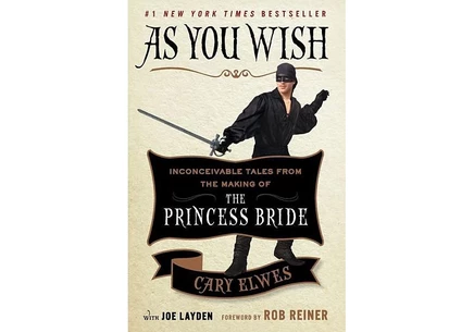 Книга As You Wish — истории со съёмок, Кэри Элвес