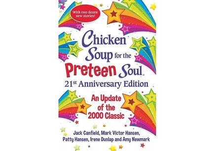 Книга Chicken Soup for the Preteen Soul, 21st Anniversary