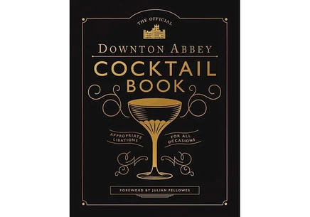 Книга «Официальная книга коктейлей Downton Abbey»
