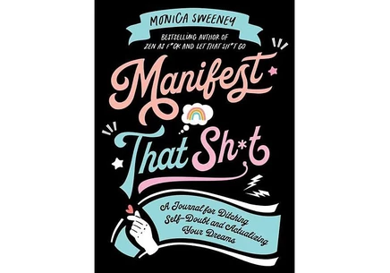 Manifest That Sh*t — журнал Моники Суини
