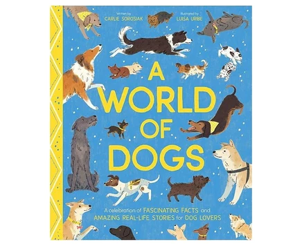 Книга A World of Dogs: факты и истории о собаках