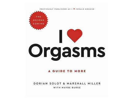 Книга I Love Orgasms — Dorian Solot