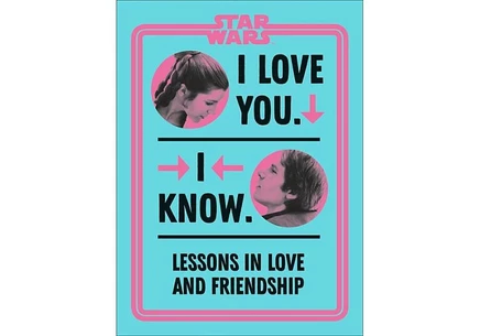 Книга Star Wars: I Love You, I Know — Amy Richau, твердый переплет