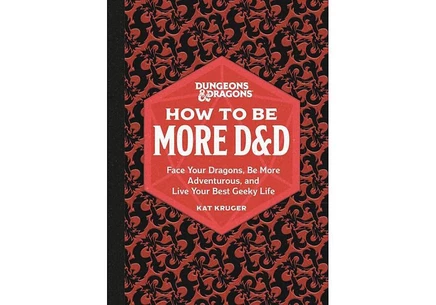 Книга Kat Kruger «How to Be More D&D: Как быть D&D», твердый переплет