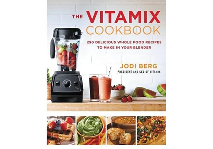 Книга The Vitamix Cookbook Джоди Берг, 250 рецептов