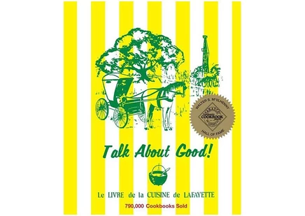 Книга «Talk About Good!: Le Livre de la Cuisine de Lafayette»