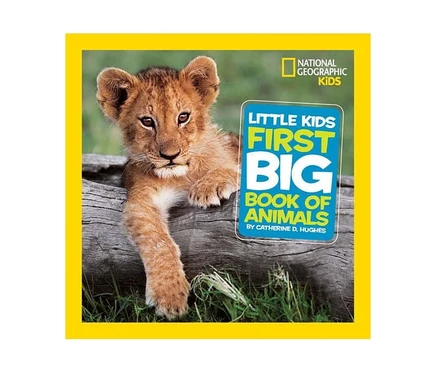 Первая большая книга о животных National Geographic для малышей