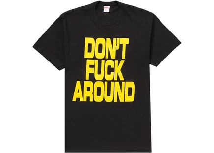 Футболка Supreme Don’t F Around, черная