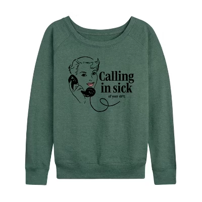 Женская футболка Calling In Sick Of Sh-t из легкого французского махрового материала с широким вырезом и длинными рукавами и графическим рисунком heather juniper