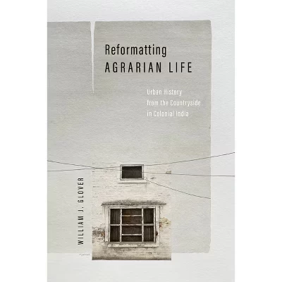 Книга Reformatting Agrarian Life — Glover, твердый переплёт