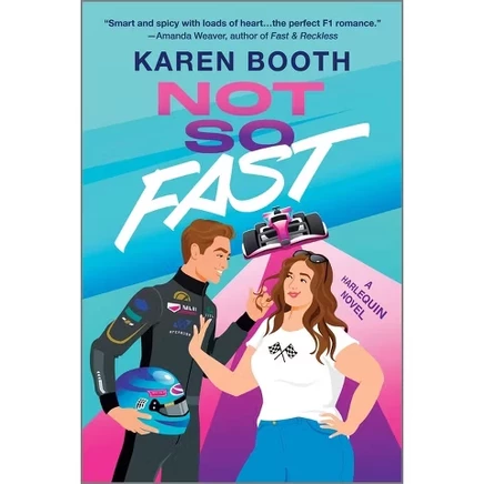Not So Fast — Karen Booth, мягкая обложка
