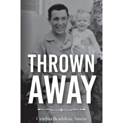 Thrown Away — Cynthia Bradshaw Austin, мягкая обложка