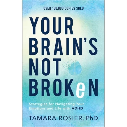 Книга Your Brain's Not Broken — Tamara Rosier, мягкая обложка