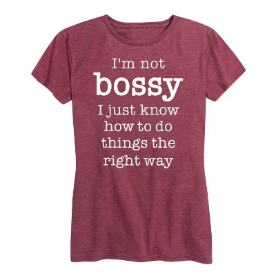 Женская футболка с коротким рукавом I'm Not Bossy Right Way с графическим рисунком бордового цвета.