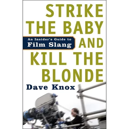 Книга Strike the Baby and Kill the Blonde — Dave Knox