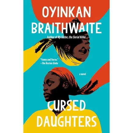 Книга Oyinkan Braithwaite «Проклятые дочери», мягкая обложка