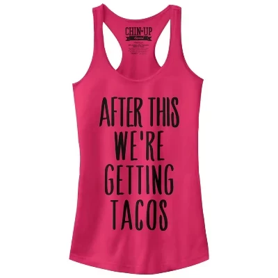 Юниорки-женщины После этого ПОДНИМАЮТ ПОДБОРОДОК И получают майку Tacos Racerback