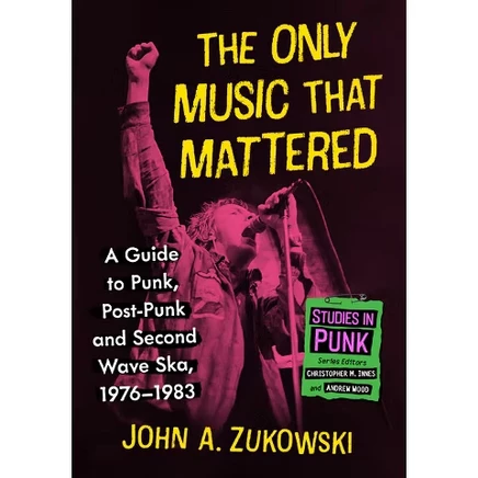 Книга McFarland & Company «The Only Music That Mattered»