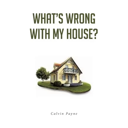 Книга что не так с моим домом? Calvin Payne, мягкая обложка