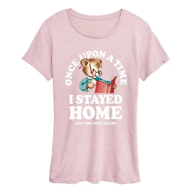 Женская футболка с коротким рукавом Once Upon A Time Stayed Home, розовая
