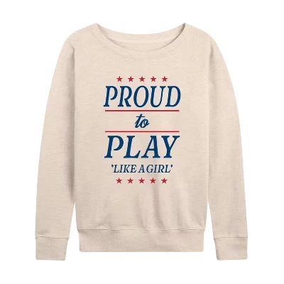 Women's -  - Proud To Play Like Girl Lightweight French Terry Wide Neck Long Sleeve Graphic Shirt birch