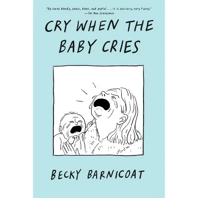 Cry When the Baby Cries — Becky Barnicoat, мягкая обложка