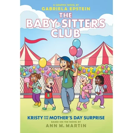 Кристи и сюрприз на День матери: графический роман (the Baby-Sitters Club #20) - (Клуб нянь) Энн М. Мартин в твердом переплете.