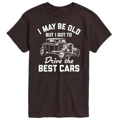 Мужская футболка с коротким рукавом I May Be Old Drive Best Cars с графическим рисунком