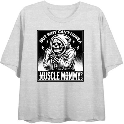 Женская футболка Bioworld «But Why Can't I Have A Muscle Mommy?», серая