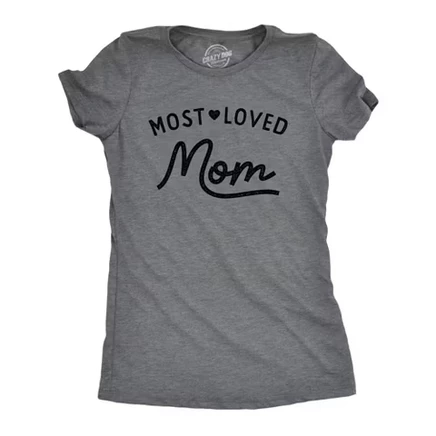 Womens Most Loved Mom T Shirt Cute Mother's Day Gift Text Tee for Ladies - Crazy Dog Women's T Shirt Gift for Mom