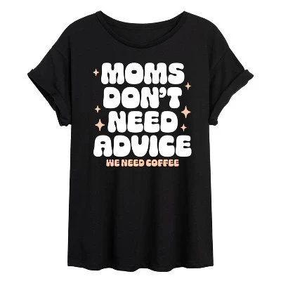 Women's -  - Moms Dont Need Advice Oversized Graphic T-Shirt black