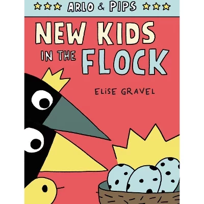 Arlo & Pips #3: Новые дети в стае - Элиз Гравел в твердом переплете