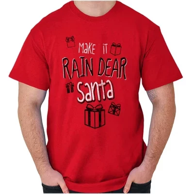 Рождественская футболка с надписью Make It Rain Dear Santa для мужчин или женщин