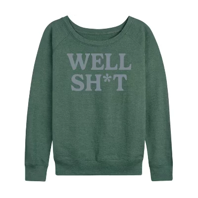 Women's -  - Well Sh-t Lightweight French Terry Wide Neck Long Sleeve Graphic Shirt heather juniper