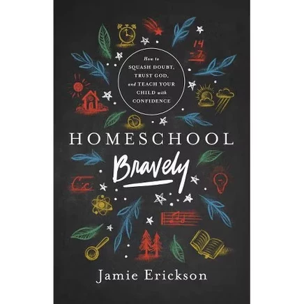 Homeschool Bravely — Джейми Эриксон, мягкая обложка