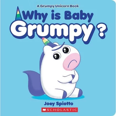 Почему малыш ворчлив? Картонная книжка «Grumpy Unicorn»