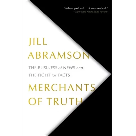 Книга Merchants of Truth — Джилл Абрамсон, мягкая обложка