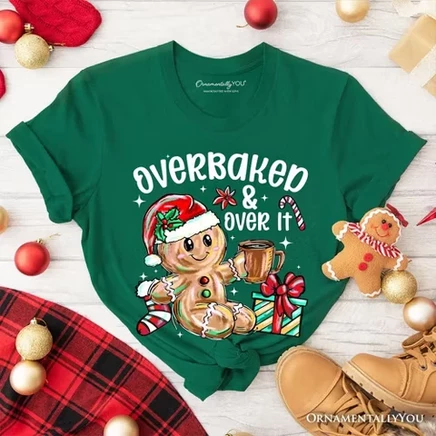 Футболка с имбирным пряником Overbaked & Over It, Забавная праздничная футболка с усталым Рождеством | evergreen
