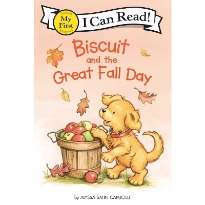 Biscuit and the Great Fall Day - (My First I Can Read) by Alyssa Satin Capucilli hardcover