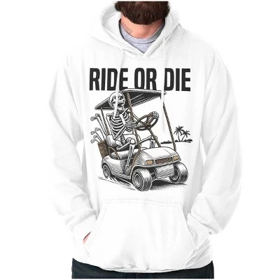Забавная толстовка с капюшоном Ride or Die Skeleton Golf Cart для женщин и мужчин белого цвета