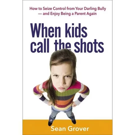 Книга когда дети командуют Sean Grover, мягкая обложка