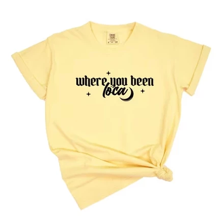 Where You Been Loca - Женская одежда, раскрашенная футболка с рисунком butter