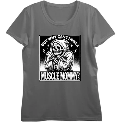 Женская футболка Bioworld «But Why Can't I Have A Muscle Mommy?», черная